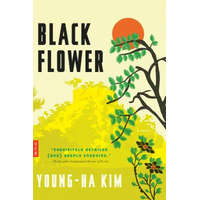  Black Flower – Young-ha Kim,Charles La Shure