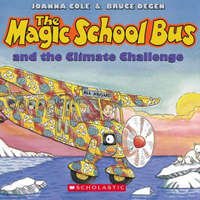  The Magic School Bus and the Climate Challenge – Joanna Cole,Bruce Degen,Polly Adams,Cassandra Morris,full cast of kids