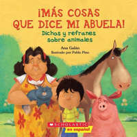  Más Cosas Que Dice Mi Abuela! / More Things Told By My Grandmother! – Ana Galan,Pablo Pino