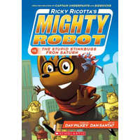  Ricky Ricotta's Mighty Robot vs. the Stupid Stinkbugs from Saturn (Ricky Ricotta's Mighty Robot #6) – Dav Pilkey,Dan Santat