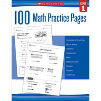  100 Math Practice Pages, Grade 1 – Scholastic Teaching Resources