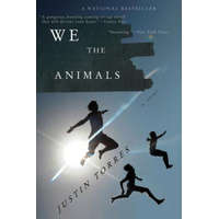  We the Animals – Justin Torres