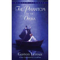 Phantom of the Opera – Gaston Leroux,Lowell Bair