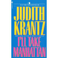  I'll Take Manhattan – Judith Krantz