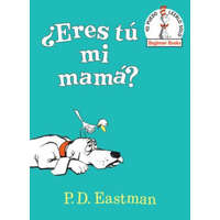 Eres tu mi mama / Are Your My Mother? – P. D. Eastman,Teresa Mlawer