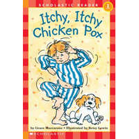 Itchy, Itchy, Chicken Pox (Scholastic Reader, Level 1) – Grace MacCarone,Betsy Lewin