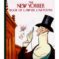 The New Yorker Book of Lawyer Cartoons – The New Yorker