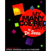 My Many Colored Days – Dr. Seuss,Lou Fancher,Steve Johnson,Lou Fancher,J. Schulman