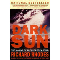Dark Sun – Richard Rhodes