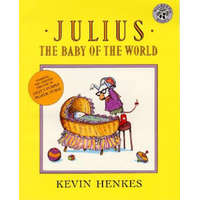 Julius, the Baby of the World – Kevin Henkes