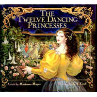  The Twelve Dancing Princesses – Marianna Mayer,Kinuko Craft