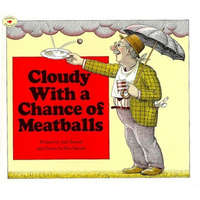 Cloudy With a Chance of Meatballs – Judi Barrett, Ron Barrett