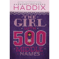 The Girl With 500 Middle Names – Margaret Peterson Haddix,Janet Hamlin
