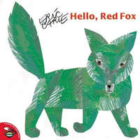 Hello, Red Fox – Eric Carle