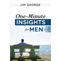  One-Minute Insights for Men – Jim George