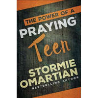  Power of a Praying Teen – Stormie Omartian