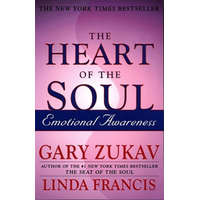 The Heart of the Soul – Gary Zukav,Linda Francis