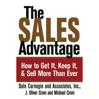  The Sales Advantage – Dale Carnegie,J. Oliver Crom,Michael Crom