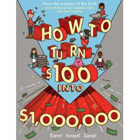  How to Turn $100 into $1,000,000 – James McKenna,Jeannine Glista,Matt Fontaine