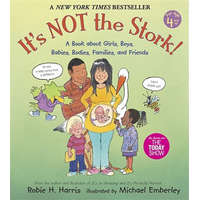 It's Not the Stork! – Robie H. Harris,Michael Emberley