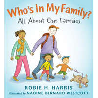 Who's in My Family? – Robie H. Harris,Nadine Bernard Westcott