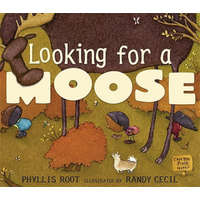  Looking for a Moose – Phyllis Root,Randy Cecil
