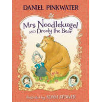  Mrs. Noodlekugel and Drooly the Bear – Daniel Manus Pinkwater,Adam Stower