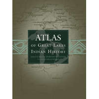  Atlas of Great Lakes Indian History – Helen Hornbeck Tanner