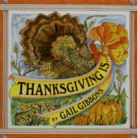 Thanksgiving Is... – Gail Gibbons,Gail Gibbons