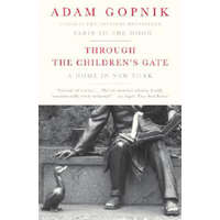  Through the Children's Gate – Adam Gopnik