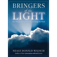  Bringers of the Light – Neale Donald Walsch