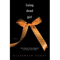  Living Dead Girl – Elizabeth Scott