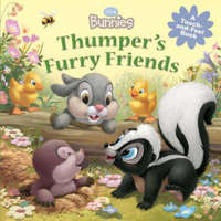  Disney Bunnies Thumper's Furry Friends – Kelsey Skea,Lori Tyminski,Disney Storybook Artists
