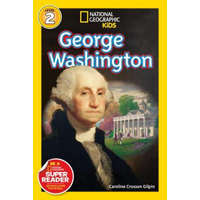  National Geographic Readers: George Washington – Caroline Crosson Gilpin