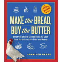  Make the Bread, Buy the Butter – Jennifer Reese
