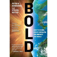  Peter H. Diamandis,Steven Kotler - Bold – Peter H. Diamandis,Steven Kotler