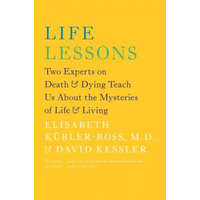 Life Lessons – Elisabeth Kubler-Ross,David Kessler
