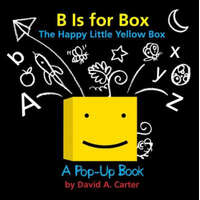  B Is for Box - The Happy Little Yellow Box – David A. Carter