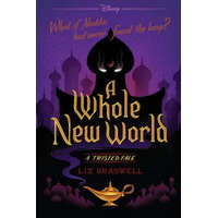  Whole New World (A Twisted Tale) – Liz Braswell