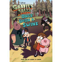  Gravity Falls Once Upon a Swine – DISNEY BOOK GROUP