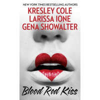  Blood Red Kiss – Kresley Cole,Larissa Ione,Gena Showalter