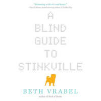  A Blind Guide to Stinkville – Beth Vrabel
