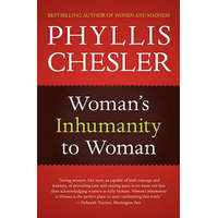  Woman's Inhumanity to Woman – Phyllis Chesler