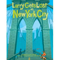  Larry Gets Lost in New York City – Michael Mullin,John Skewes