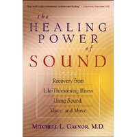 The Healing Power of Sound – Mitchell L. Gaynor