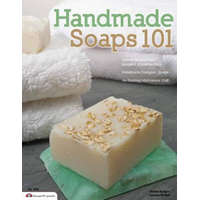 Handmade Soaps 101 – Debbie Rodgers,Suzanne McNeill