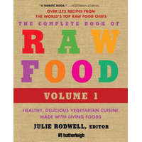  The Complete Book of Raw Food – Julie Rodwell,June Eding