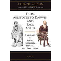 From Aristotle to Darwin and Back Again – Etienne Gilson,John Lyon
