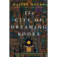  The City of Dreaming Books – Optimus Yarnspinner,Walter Moers,John Brownjohn