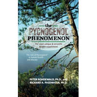  Pycnogenol Phenomenon – Peter Rohdewald,Richard A. Passwater
